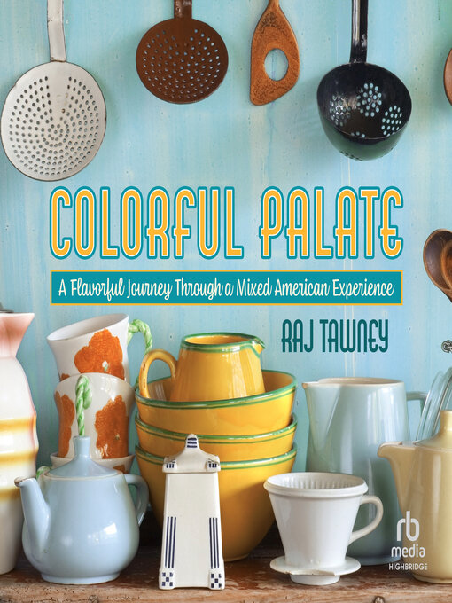 Title details for Colorful Palate by Raj Tawney - Wait list